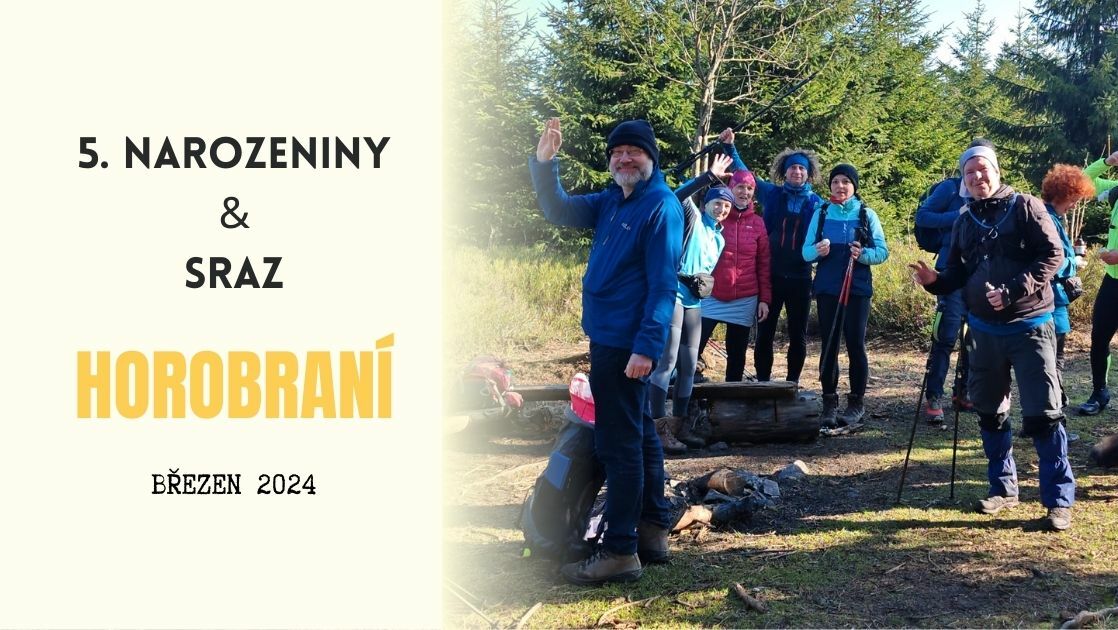 Oslavili jsme 5 let Horobraní na srazu v Rychlebských horách
