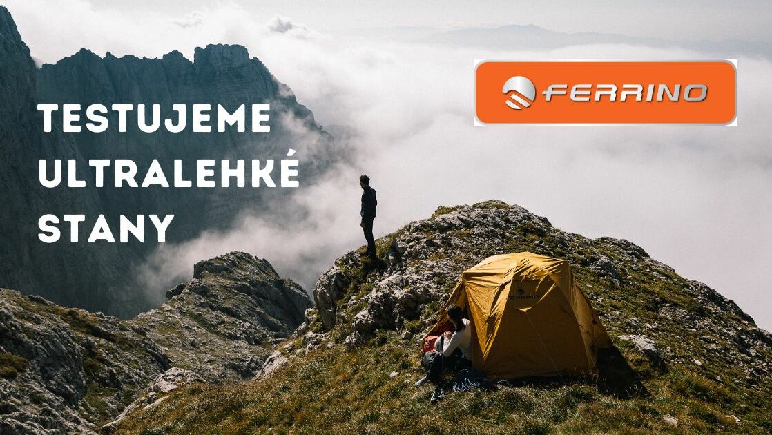 RECENZE: Jak jsme vyzkoušeli ultralehké stany Ferrino